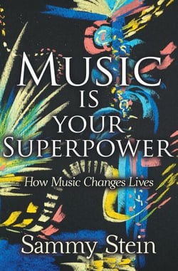 Music Is Your Superpower - How Music Changes LivesP
