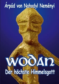 Wodan - Der höchste Himmelsgott