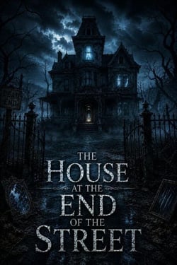 The House at the End of the Street - Juvenile Fiction: Horror (Ages 9–12), #13