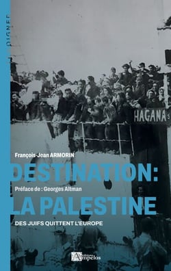Destination: La Palestine - Des Juifs quittent l'Europe