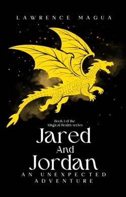 Jared and Jordan An Unexpected Adventure - The Magical Realm Series, #1