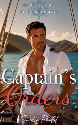 Captain's Orders: Billionaire Daddy Steamy Yacht Romance - Billionaire Captains [EN], #1