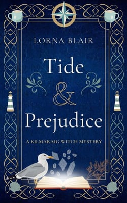 Tide &amp; Prejudice - The Kilmaraig Witch Mysteries, #1