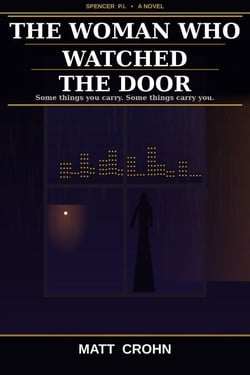 The Woman Who Watched The Door - Ana Torres PI, #1