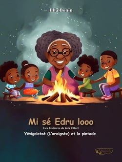 Yévigolotoé (L'araignée) et la pintade - Les histoires de tata Ella I, #1
