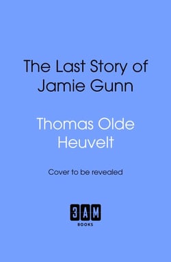 The Last Story of Jamie Gunn