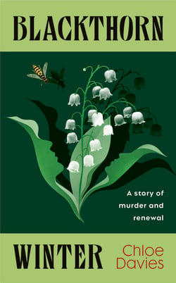 Blackthorn Winter - A Story of Murder and Renewal