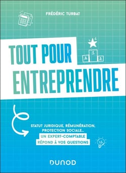 Tout pour entreprendre - Statut juridique, rémunération, protection sociale... Un expert-comptable répond à vos questions