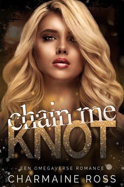Chain Me Knot - BrokenVerse Omegaverse Romance Serie, #2