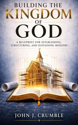 Building the Kingdom of God