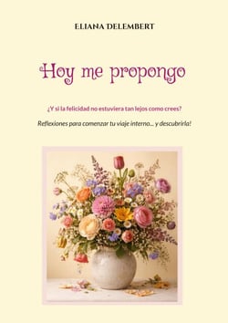 Hoy me propongo - ¿Y si la felicidad no estuviera tan lejos como crees?