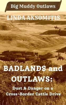 Badlands and Outlaws - Big Muddy Outlaws, #2