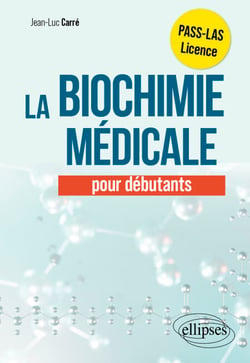 La biochimie médicale pour les débutants