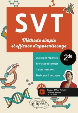 SVT - 2de - Méthode simple et efficace d'apprentissage - Questions-réponses, exercices et corrigés, cartes mentales et flashcards à découper