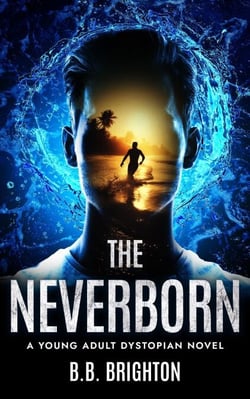 The Neverborn: A Young Adult Dystopian Novel - The Never Trio Series, #1