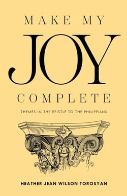 Make My Joy Complete: Themes in the Epistle to the Philippians