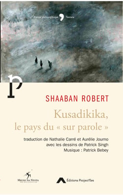 Kusadikika, le pays du « sur parole »