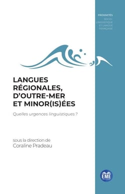 Langues régionales, d'Outre-mer et minor(is)ées - Quelles urgences linguistiques?
