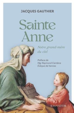 Sainte Anne : Notre grand-mère du ciel