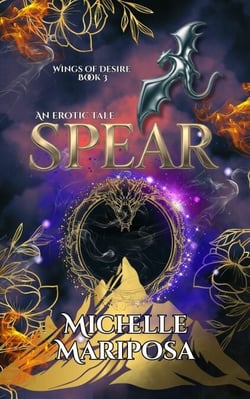 Spear: An Erotic Tale - Wings of Desire, #3