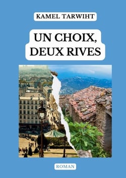 Un choix, deux rives