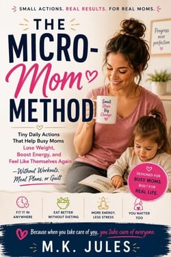 The Micro-Mom Method