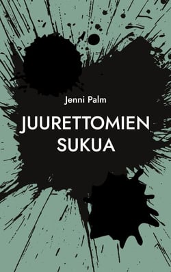 Juurettomien sukua - Runoteos