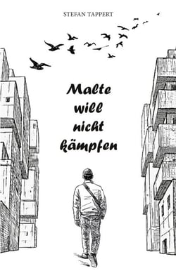 Malte will nicht kämpfen