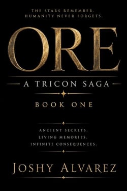 Ore: A Tricon Saga - Book 1