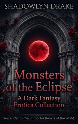 Monsters of the Eclipse: A Dark Fantasy Erotica Collection