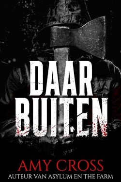 Daar buiten - De Ted Armitage-trilogie, #1