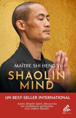 Shaolin Mind - Après Shaolin Spirit, découvrez les révélations spirituelles du grand maître Shaolin.