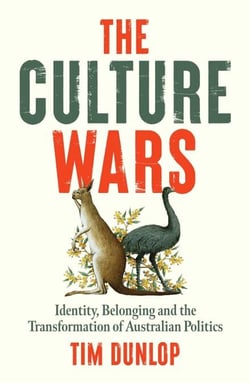 The Culture Wars - Identity, Belonging and the Transformation of Australian Politics