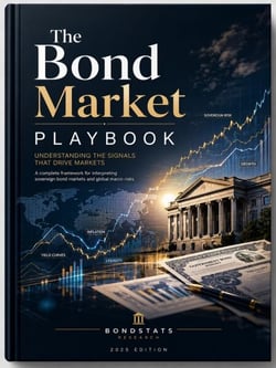 The Bond Market Playbook: Understanding the Signals That Drive Markets, Risk, and the Global Economy