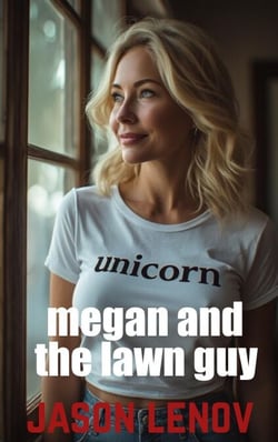 Megan and the Lawn Guy - Cougars on the Prowl, #1