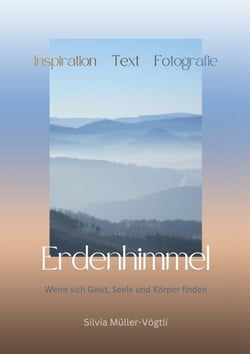 Erdenhimmel - Wenn sich Geist, Seele und Körper finden