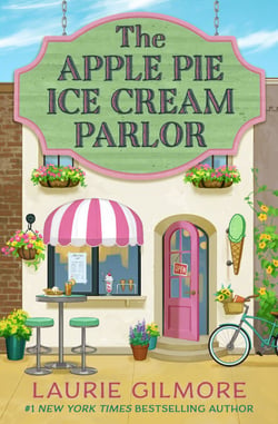 The Apple Pie Ice Cream Parlor - A Dream Harbor Novella