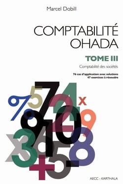 Comptabilité OHADA. Tome 3 : Comptabilité des sociétés (nouvelle édition)