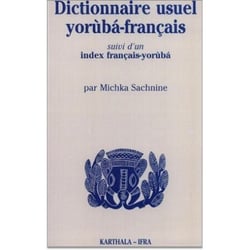 Dictionnaire usuel yoruba-français. Suivi d'un index français-yoruba