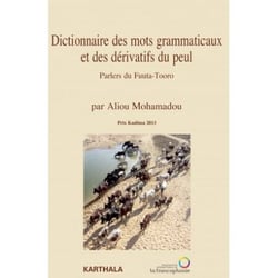 Dictionnaire des mots grammaticaux et des dérivatifs du peul. Parlers du Fuuta-Tooro