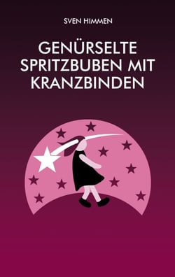 Genürselte Spritzbuben mit Kranzbinden - Textskizzen aus dem Jahr 2013