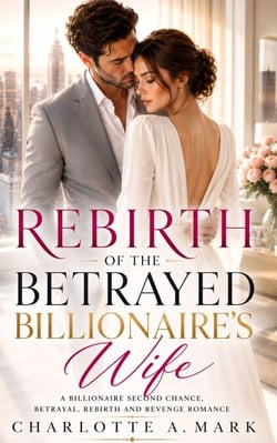 Rebirth of the Betrayed Billionaire's Wife