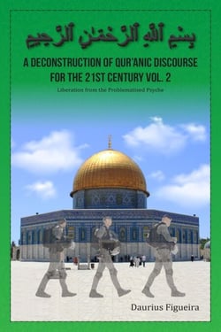 A Deconstruction of Qur’anic Discourse for the 21st Century Vol. 2 - Qur'anic Discourse, #2