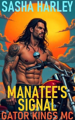 Manatee's Signal - Gator Kings MC, #7