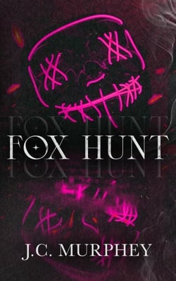 Fox Hunt: A Mafia Shifter Dark Romance - Hunter Duet, #1