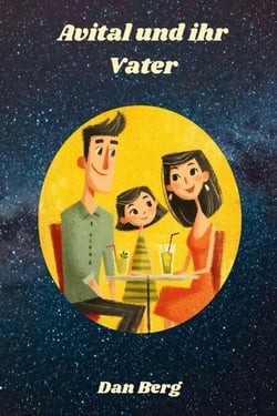 Avital und ihr Vater - Könige, Helden und Mentoren des Gelobten Landes, #4