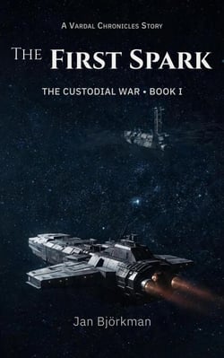 The First Spark - The Custodial War, #1