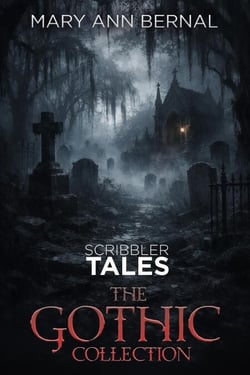 Scribbler Tales: The Gothic Collection - The Scribbler Tales Collection, #1