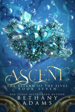 Ascent - The Return of the Elves, #7