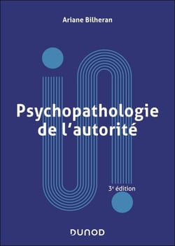 Psychopathologie de l'autorité - 3e éd.